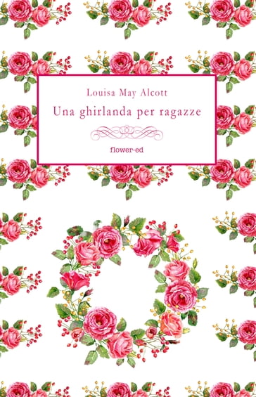 Una ghirlanda per ragazze - Louisa May Alcott