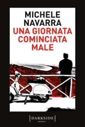 Una giornata cominciata male