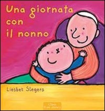 Una giornata con il nonno - Liesbet Slegers