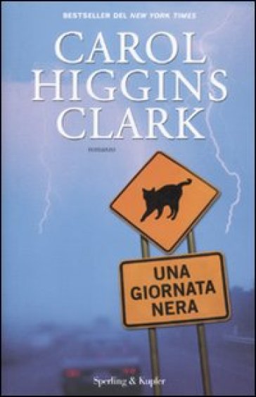 Una giornata nera - Carol Higgins Clark