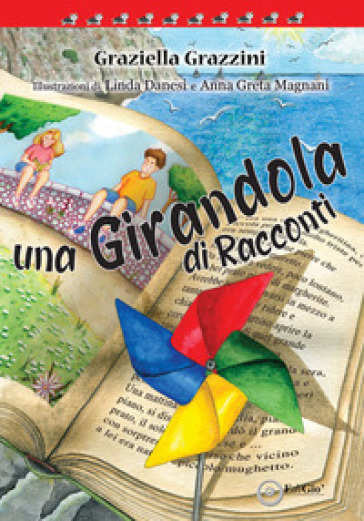 Una girandola di racconti - Graziella Grazzini