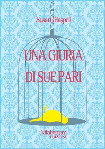 Una giuria di sue pari - Susan Glaspell