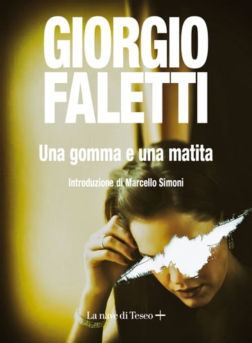 Una gomma e una matita - Giorgio Faletti