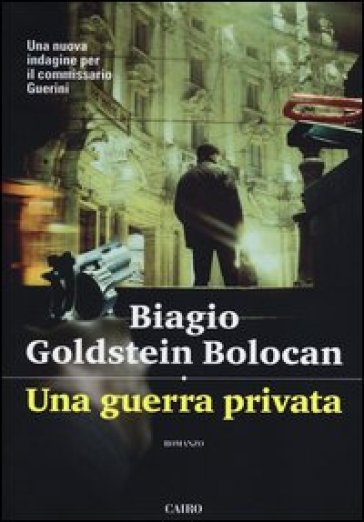 Una guerra privata - Biagio Goldstein Bolocan