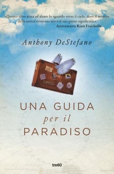 Una guida per il paradiso - Anthony DeStefano