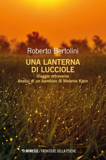 Una lanterna di lucciole - Roberto Bertolini