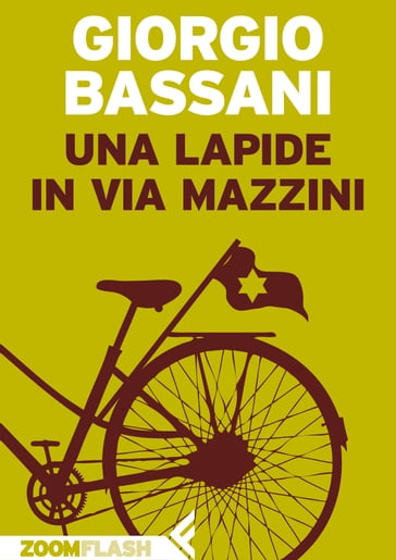 Una lapide in via Mazzini - Giorgio Bassani