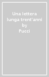 Una lettera lunga trent anni