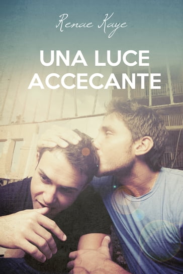 Una luce accecante - Renae Kaye