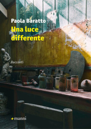 Una luce differente - Paola Baratto