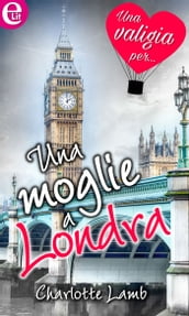 Una moglie a Londra (eLit)