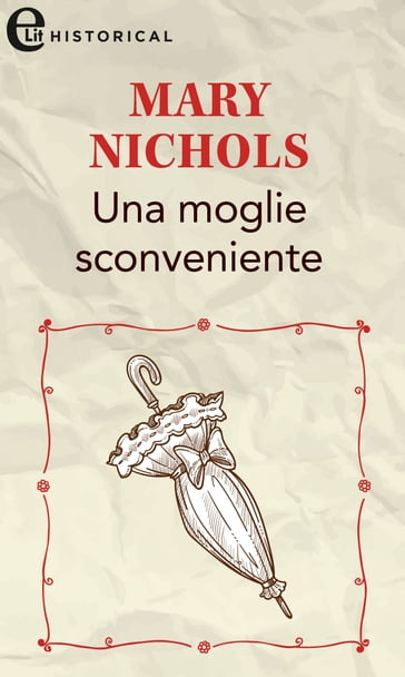 Una moglie sconveniente (eLit) - Mary Nichols