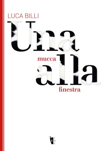 Una mucca alla finestra - Luca Billi