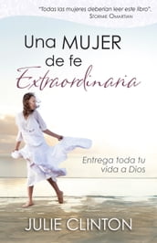 Una mujer de fe extraordinaria