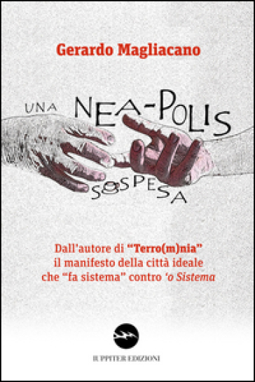 Una nea-polis sospesa - Gerardo Magliacano