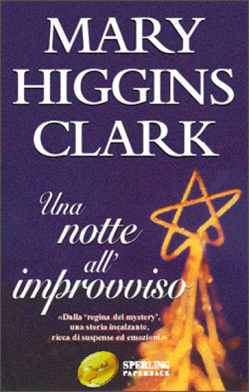 Una notte all'improvviso - Mary Higgins Clark