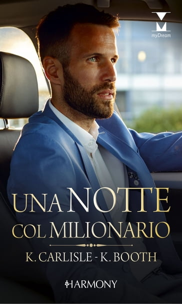 Una notte col milionario - Karen Booth - Kate Carlisle