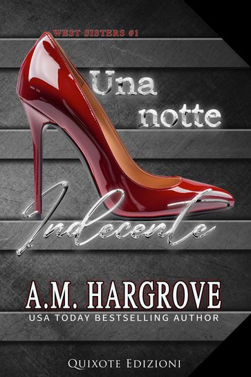 Una notte indecente - A.M. Hargrove