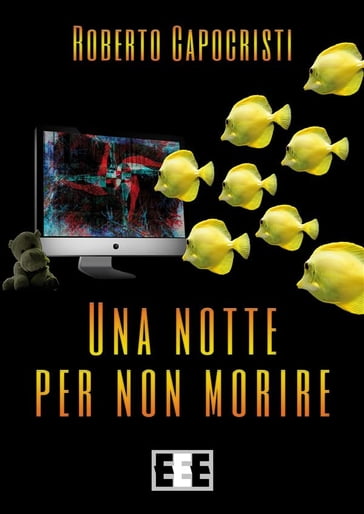 Una notte per non morire - Roberto Capocristi