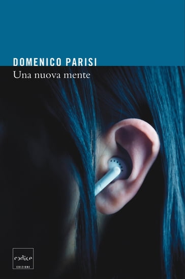 Una nuova mente - Domenico Parisi