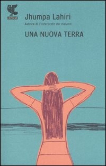 Una nuova terra - Jhumpa Lahiri