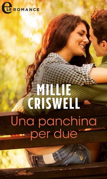 Una panchina per due (eLit) - Millie Criswell
