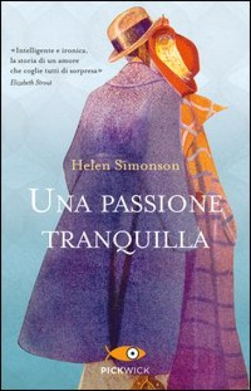 Una passione tranquilla - Helen Simonson | 