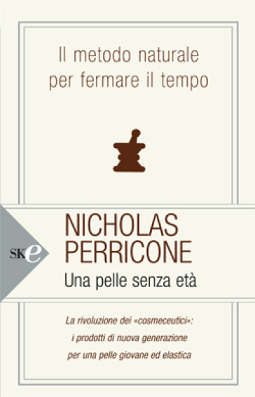 Una pelle senza età - Nicholas Perricone
