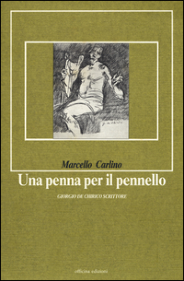 Una penna per il pennello - Marcello Carlino