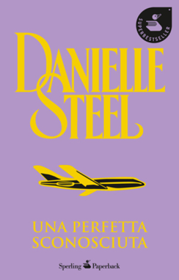 Una perfetta sconosciuta - Danielle Steel