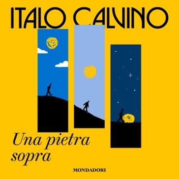 Una pietra sopra - Italo Calvino - Claudio Milanini
