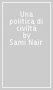 Una politica di civiltà