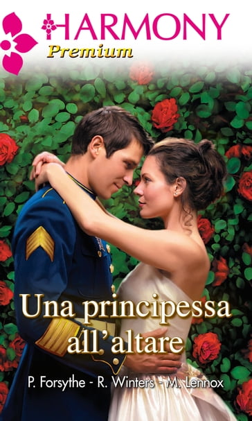 Una principessa all'altare - Marion Lennox - Patricia Forsythe - Rebecca Winters