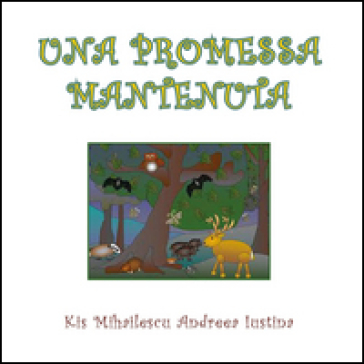 Una promessa mantenuta - Kis Mihailescu - Andreea Iustina