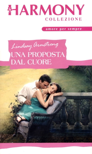 Una proposta dal cuore - Lindsay Armstrong