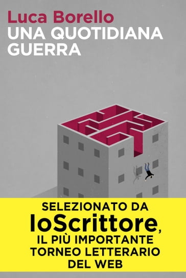 Una quotidiana guerra - Luca Borello