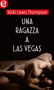 Una ragazza a Las Vegas (eLit)