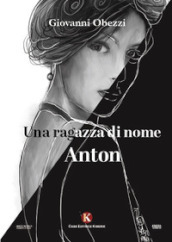 Una ragazza di nome Anton