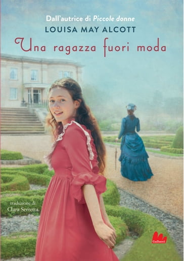 Una ragazza fuori moda - Louisa May Alcott