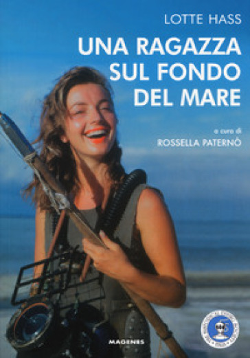 Una ragazza sul fondo del mare - Lotte Hass