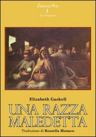 Una razza maledetta - Elizabeth Gaskell