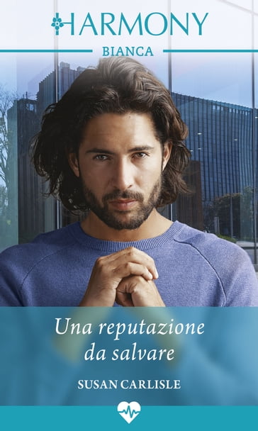 Una reputazione da salvare - Susan Carlisle