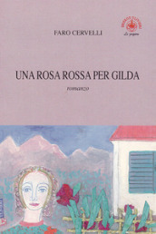 Una rosa rossa per Gilda