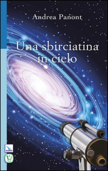 Una sbirciatina in cielo - Andrea Panont