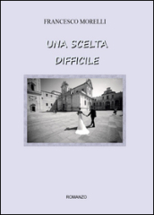 Una scelta difficile