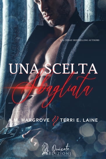 Una scelta sbagliata - A.M. Hargrove - Terri E.Laine