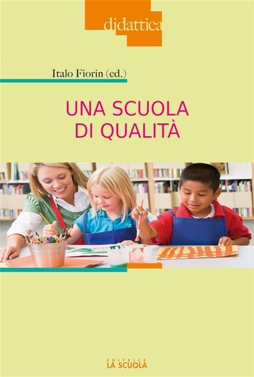 Una scuola di qualità - Italo Fiorin