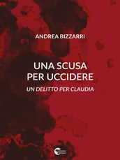 Una scusa per uccidere