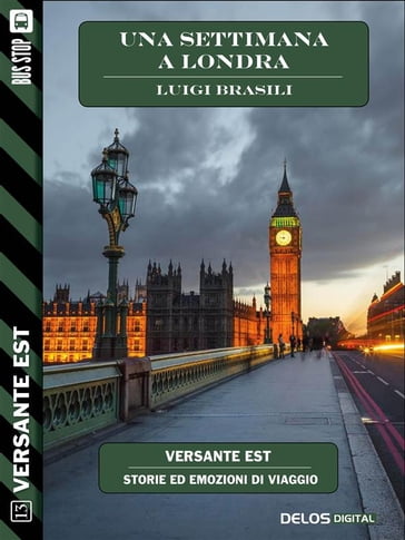 Una settimana a Londra - Francesco Aloe - Luigi Brasili