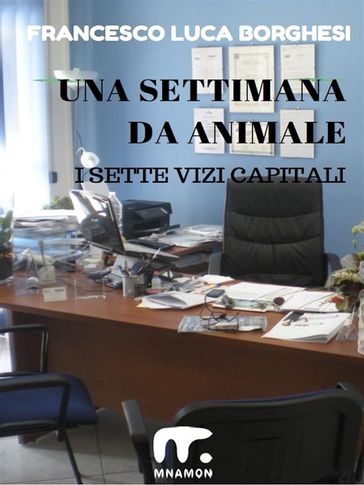 Una settimana da animale - Francesco Luca Borghesi